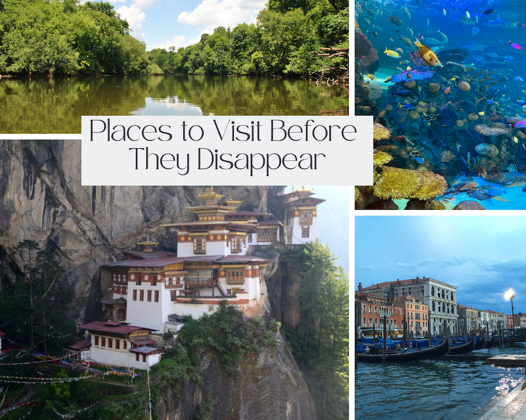 Places to Visit Before They Disappear